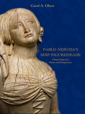 cover image of Pablo Neruda's Ship Figureheads